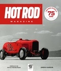 Drew Hardin - Hot Rod Magazine, 75 ans - L'histoire officielle.