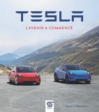 Frank O. Hrachowy - Tesla - L'avenir a commencé.