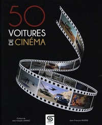 Jean-François Rivière - 50 voitures de cinéma.