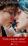 Morgane Stankiewiez - Dix minutes.