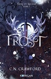 C. N. Crawford - Frost et Nectar Tome 1 : Frost.