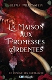 Olivia Wildenstein - Le Royaume des Corbeaux Tome 3 : La Maison aux Promesses Ardentes.
