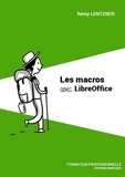 Rémy Lentzner - Les macros avec LibreOffice.