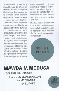 Sophie Klimis - Mawda v. Medusa - Donner un visage à la criminalisation des migrants en Europe.