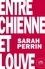 Sarah Perrin - Entre chienne et louve.