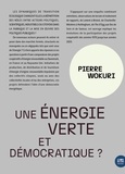 Pierre Wokuri - Une énergie verte et démocratique ?.