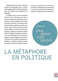 Paul Bagot - La métaphore en politique.