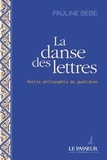 Pauline Bebe - La danse des lettres.