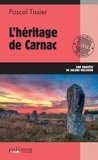 Pascal Tissier - L'héritage de Carnac.