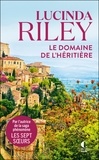 Lucinda Riley - Le domaine de l’héritière.