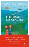  Nguyen Phan Que Mai - Là où fleurissent les cendres.