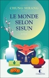 Serang Chung - Le monde selon Sisun.