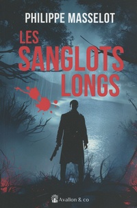 Philippe Masselot - Les sanglots longs.