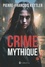 Pierre-François Kettler - Crime mythique.