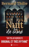 Bernard Thilie - Nuit de chine.