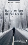 Nicolas Lambrix - Dans l’ombre de Fall Creek.