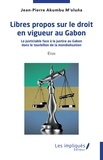 M'oluna jean-pierre Akumbu - Libres propos sur le droit en vigueur au Gabon - Le justiciable face à la justice au Gabon dans le tourbillon de la mondialisation.