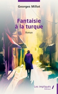 Georges Millot - Fantaisie à la turque.