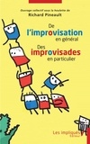 Richard Pineault - De l'improvisation en général Des improvisades en particulier.