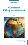 Souka Souka - Gouverner l’Afrique autrement - Appel à la conversion du continent aux progrès majeurs.