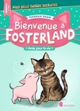 Hannah Shaw - Bienvenue à Fosterland  : Amis pour la vie - Niveau 2.