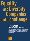 Yves Barou - Equality and Diversity : Companies under challenge.