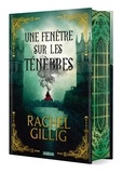 Rachel Gillig - Le roi berger Tome 1 : Une fenêtre sur les ténèbres.