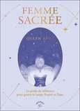 Queen Afua - Femme sacrée - Le guide de référence pour guérir le corps, l'esprit et l'âme.