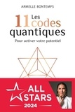 Armelle Bontemps - Les 11 codes quantiques - Pour activer votre potentiel.