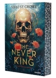 Nikki St. Crowe - Cruels Garçons perdus Tome 1 : The Never King.