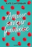 Kate Canterbary - Amour saveur framboise.