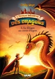 Emily Skye et Pascal Nöldner - L'ecole secrete des dragons (broche) - tome 02 le dragon aux cornes d'argent.