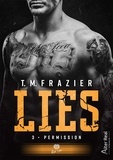 T.M. Frazier - Lies 3 : Permission - Lies - T03.