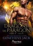 Genevieve Jack - Les Dragons de Paragon Tome 8 : Colin.