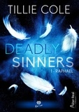 Annabelle Blangier et Tillie Cole - Deadly Sinners  : Raphael - Deadly Sinners - T01.