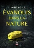 Claire Kells - National Parks Mystery Tome 1 : Evanouis dans la nature.