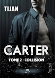 Manon Combeaud - T2 Collision - Carter.