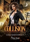 Lisa Barthelet - Les personnificateurs Tome 2 : La collision.