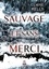 Claire Kells - Sauvage et sans merci - National Parks Mystery - T02.