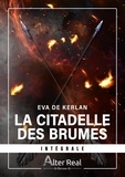 Eva de Kerlan - La citadelle des brumes - L'Intégrale.