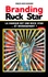 François-Xavier Goudemand - Branding Rock Star - La marque est une rock star... et inversement ?.