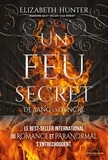 Elizabeth Hunter - De sang et d'encre Tome 1 : Un feu secret.