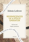 Quick Read et Edwin Lefèvre - Reminiscences of a Stock Operator: A Quick Read edition.
