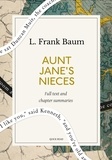 Quick Read et L. Frank Baum - Aunt Jane's Nieces: A Quick Read edition.