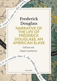 Quick Read et Frederick Douglass - Narrative of the Life of Frederick Douglass, an American Slave: A Quick Read edition.