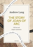 Quick Read et Andrew Lang - The Story of Joan of Arc: A Quick Read edition.