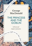 Quick Read et George MacDonald - The Princess and the Goblin: A Quick Read edition.