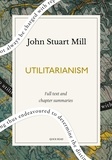 Quick Read et John Stuart Mill - Utilitarianism: A Quick Read edition.