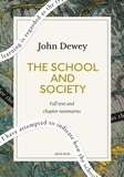 Quick Read et John Dewey - The School and Society: A Quick Read edition - Being three lectures.