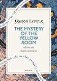 Quick Read et Gaston Leroux - The Mystery of the Yellow Room: A Quick Read edition.
